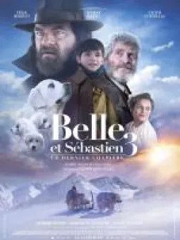 Belle et Sébastien 3 Le dernier Chapitre