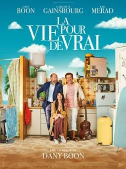 La vie pour de vrai